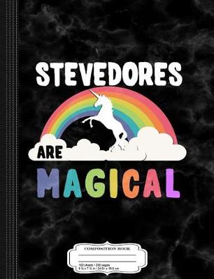 Book cover for Stevedores Are Magical Composition Notebook