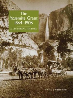 Book cover for The Yosemite Grant 1864-1906