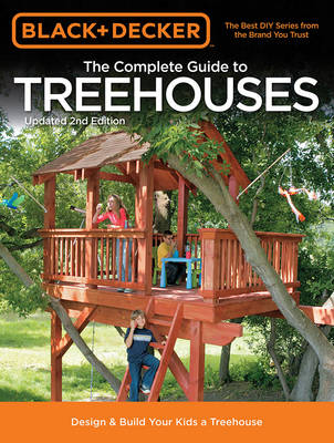 Book cover for The Complete Guide to Treehouses (Black & Decker)