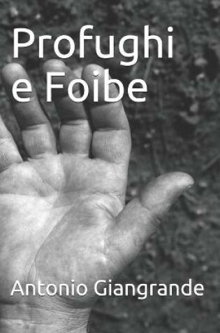 Cover of Profughi e Foibe