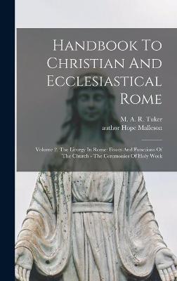 Cover of Handbook To Christian And Ecclesiastical Rome