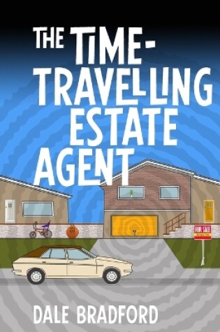 Cover of The Time-Travelling Estate Agent