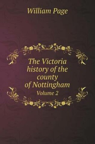 Cover of The Victoria History of the County of Nottingham Volume 2