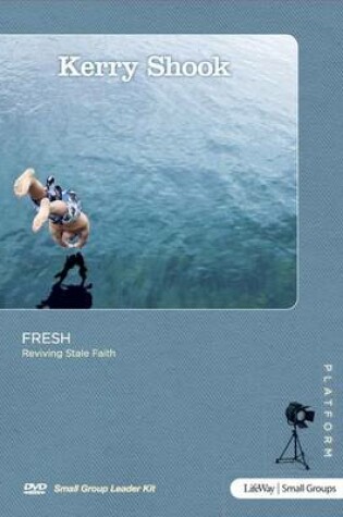 Cover of Fresh: Reviving Stale Faith - Leader Kit