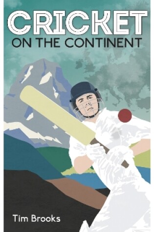 Cover of Cricket on the Continent