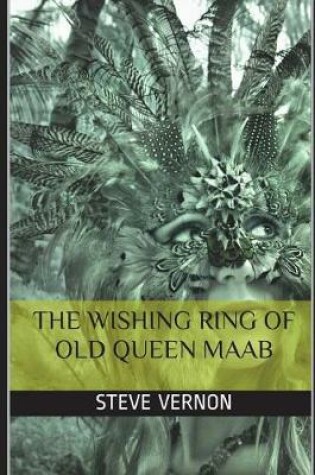 Cover of The Wishing Ring of Old Queen Maab