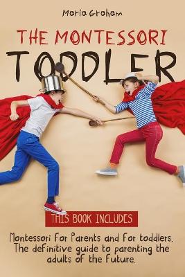 Book cover for The Montessori toddler