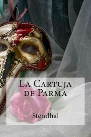 Cover of La Cartuja de Parma