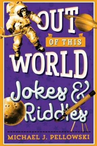 Cover of Out of This World Jokes & Riddles