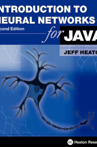 Cover of Introduction to Neural Networks for Java, Second Edition