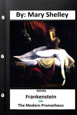 Book cover for Frankenstein; or, The Modern Prometheus .NOVEL (Original Version)