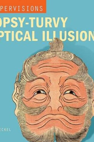 Cover of Topsy-turvy Optical Illusions