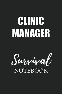 Book cover for Clinic Manager Survival Notebook