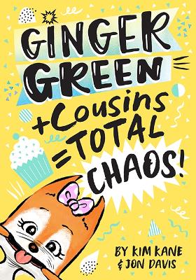 Cover of Ginger Green + Cousins = TOTAL CHAOS!