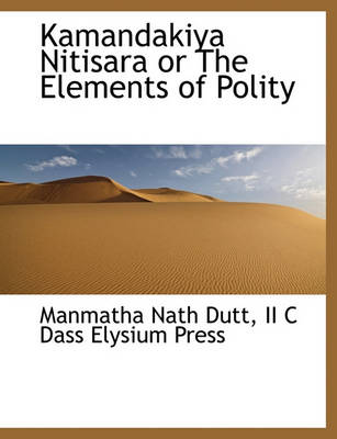 Book cover for Kamandakiya Nitisara or the Elements of Polity