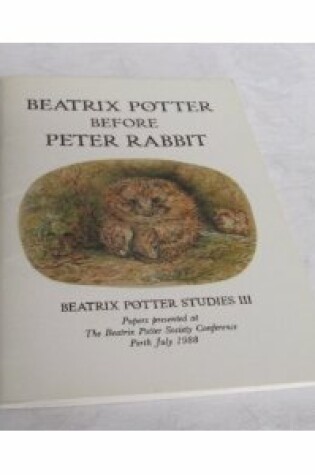 Cover of Beatrix Potter Before "Peter Rabbit"