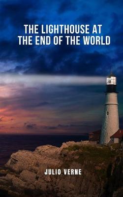 Book cover for The Lighthouse at the End of the World