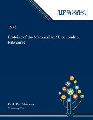 Book cover for Proteins of the Mammalian Mitochondrial Ribosome