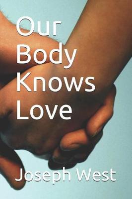 Book cover for Our Body Knows Love
