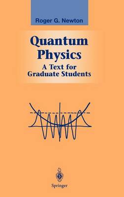 Book cover for Quantum Physics: A Text for Graduate Students