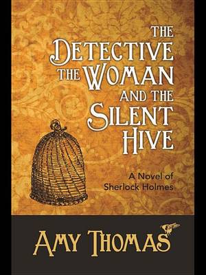 Book cover for The Detective, the Woman and the Silent Hive