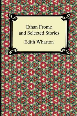 Book cover for Ethan Frome and Selected Stories