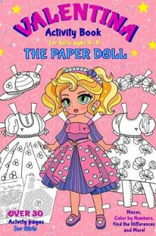 Cover of VALENTINA, the Paper Doll Activity Book for Girls ages 4-8