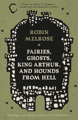 Book cover for Fairies, Ghosts, King Arthur, and Hounds from Hell