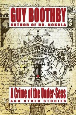 Cover of A Crime of the Under-Seas and Other Stories