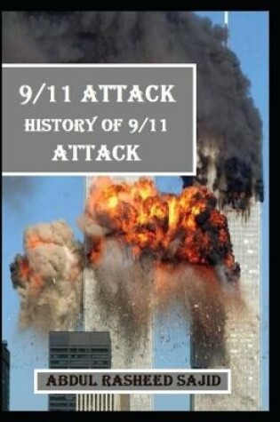 Cover of 9/11 Attack (History of 9/11 Attack)