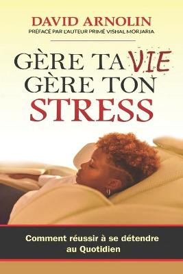 Cover of Gère Ta Vie, Gère Ton Stress