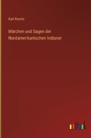 Cover of Märchen und Sagen der Nordamerikanischen Indianer