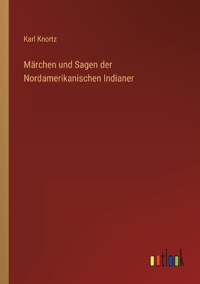 Book cover for Märchen und Sagen der Nordamerikanischen Indianer