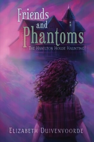 Cover of Friends and Phantoms