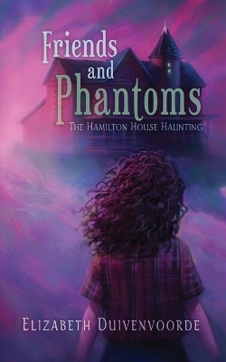 Book cover for Friends and Phantoms