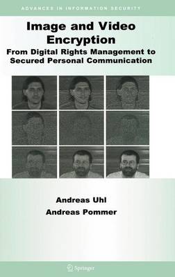 Book cover for Image and Video Encryption: From Digital Rights Management to Secured Personal Communication