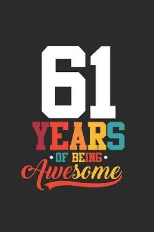 Cover of 61 Years Of Being Awesome