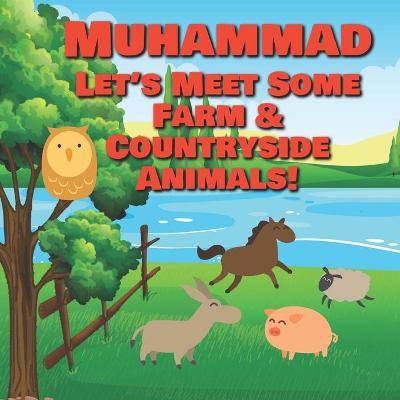 Book cover for Muhammad Let's Meet Some Farm & Countryside Animals!