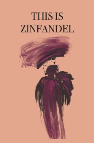 Cover of This Is Zinfandel