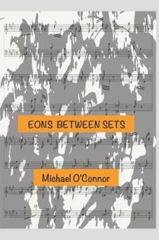 Cover of Eons Between Sets