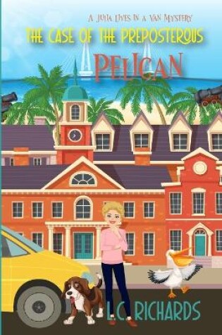 Cover of The Case of the Preposterous Pelican