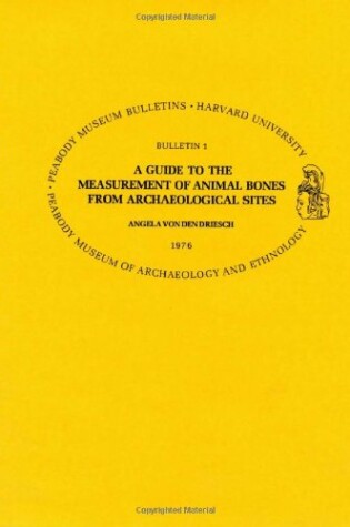 Cover of A Guide to the Measurement of Animal Bones from Archaeological Sites