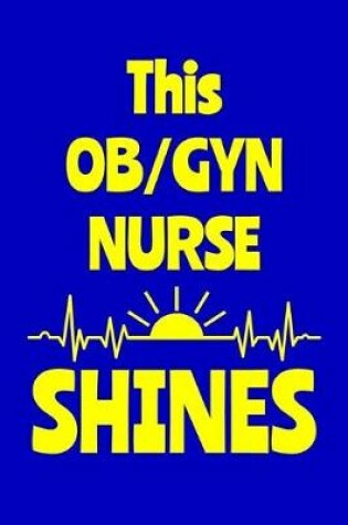 Cover of This OB/GYN Nurse Shines