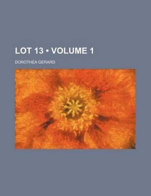 Book cover for Lot 13 (Volume 1)