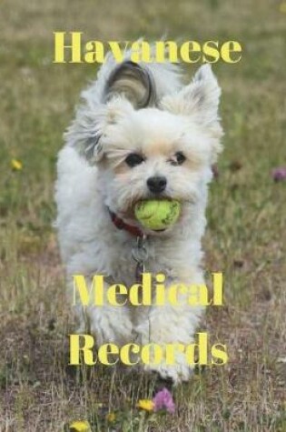 Cover of Havanese Medical Records