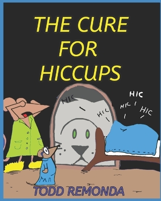 Cover of The Cure For Hiccups