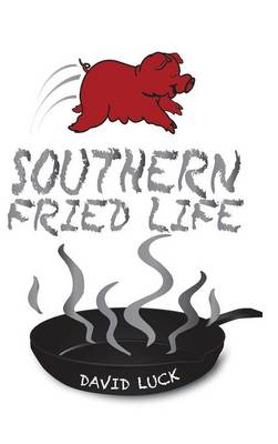 Book cover for Southern Fried Life