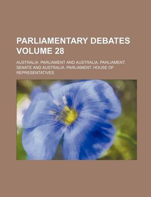 Book cover for Parliamentary Debates Volume 28