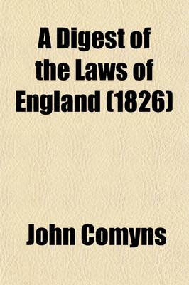 Book cover for A Digest of the Laws of England (Volume 7)