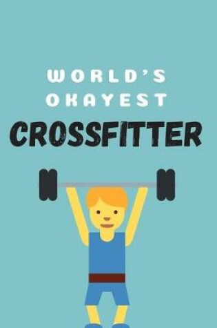 Cover of World's okayest crossfitter - Notebook